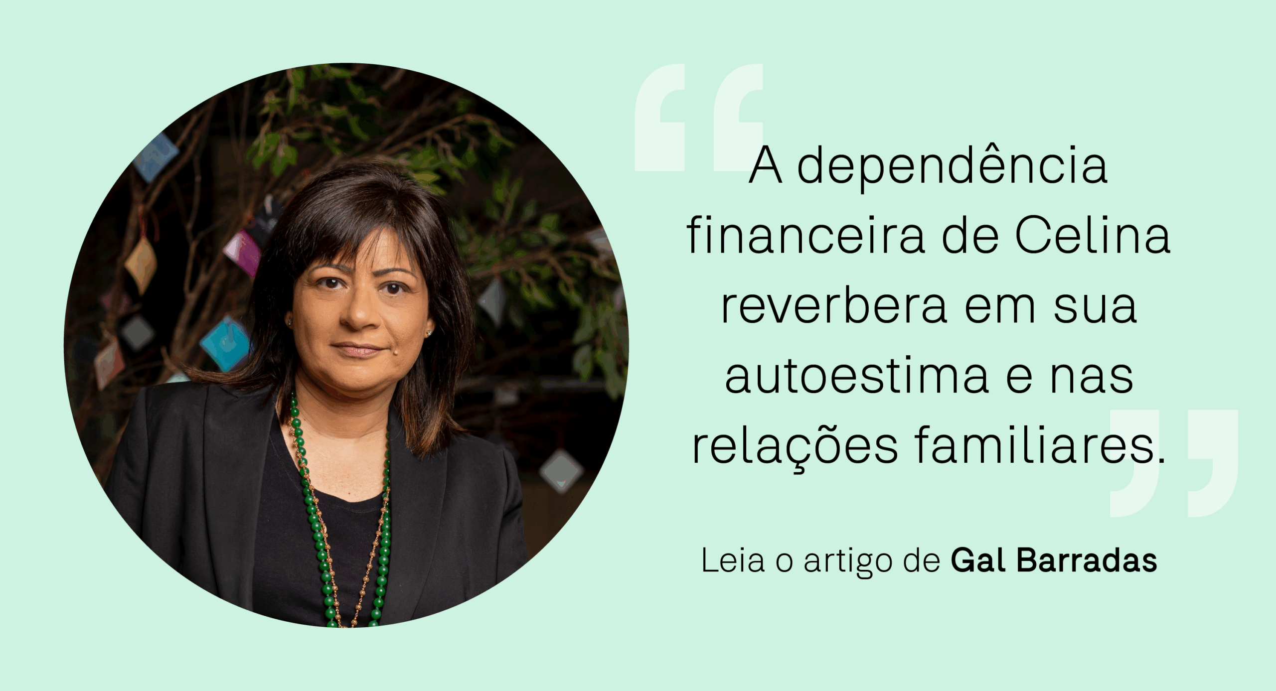 O retrato da dependência financeira de Celina em Vale Tudo